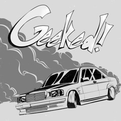 Geeked! ft. Lvst & Yung Flex prod. FIDI x NEXX