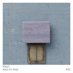 Kyçyc - Alles Für Rosa || Mixtape #32