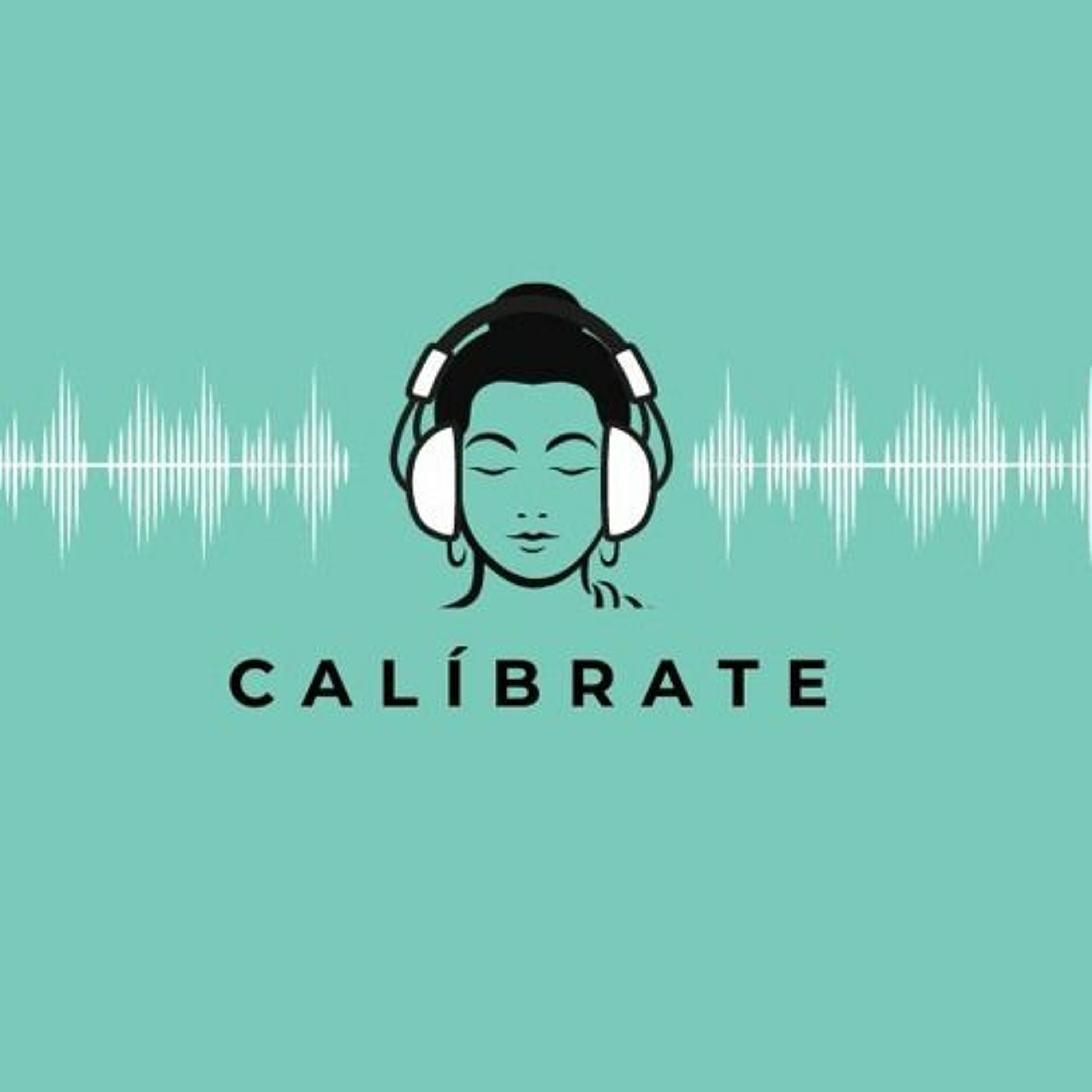 Calíbrate: regula tu interior
