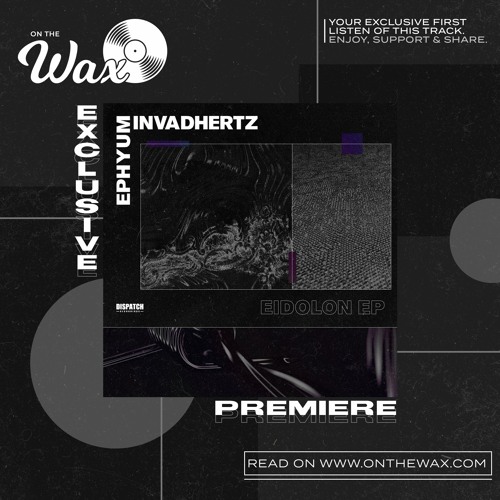 OTW Premiere: Ephyum & Invadhertz - Lantern [Dispatch Recordings]