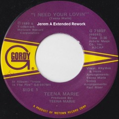 FREE  : Teena Marie - I Need Your Lovin' (Jerem A Extended Rework)