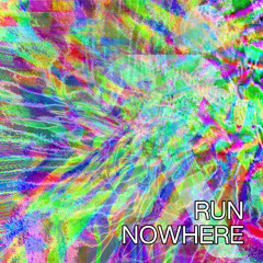 Run Nowhere