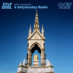 Stay Cool #047 w/ Satyourday Radio (4th March 2020)