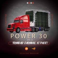 Power 30 Soca Series Pt. 3