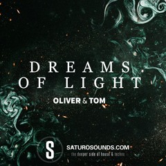 Oliver & Tom - Dreams Of Light