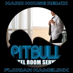Hotel Room Service - Hard House Remix (FLORIAN HAMELINK)