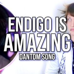 Endigo Is Amazing (DanTDM Remix)