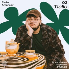 Radio Amancay #03 - Tiello