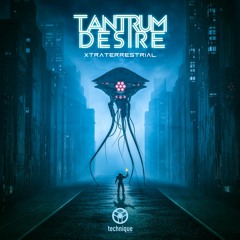 Tantrum Desire - Xtraterrestrial