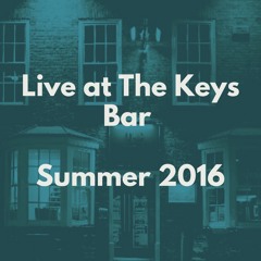 Live at The Keys downstairs bar summer 2016