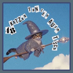 Finca Amour @  48 Katzen tanzen auf dem Tisch - Acid Bogen