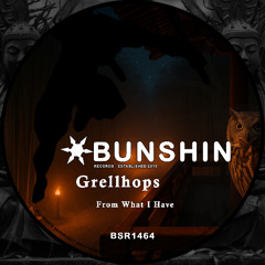 Grellhops - From What I Have (FREE DOWNLOAD)