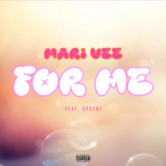 Mari Vee - For Me