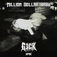 Million Dollar Baby - Tommy Richman (G3CK Remix)