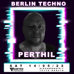 Perthil at Aseven Berlin - 14.05.22