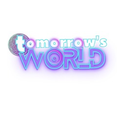 Tomorrow's World Guestmix / Joseysradios