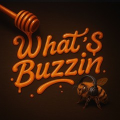 What's Buzzin Vol. 1 : August Releases Edition