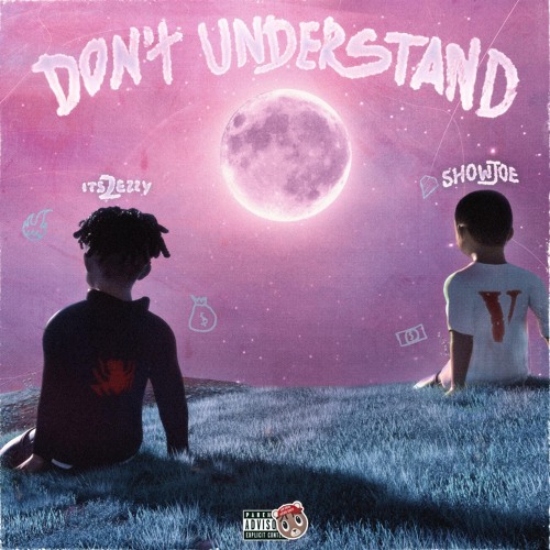 Its2ezzy Ft Showjoe - Don't understand