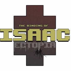 The Binding Of Isaac: Ectopia - Revelation 21:6 (Old Title)