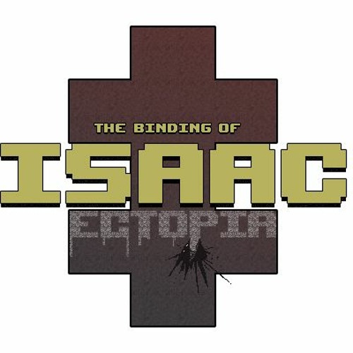 The Binding Of Isaac: Ectopia - Revelation 21:6 (Old Title)