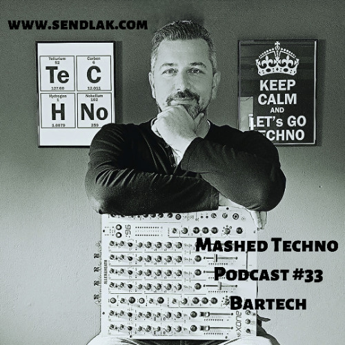 Mashed Techno Podcast #33 with Bartech