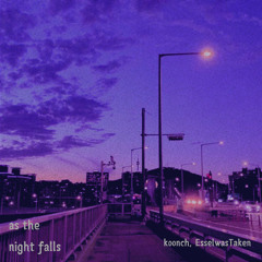 as the night falls