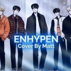 Enhypen Go Big Or Go Home - Cover by MattyChanCan