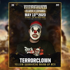 TerrorClown - TITANIUM Festival 2023 | Official Warm-up Mix