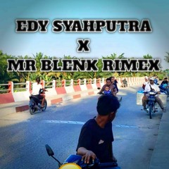 MENDUA KAU DEK #EDY SYAHPUTRA (_NdaYans-Remix X MR.BLENK RIMEX_)#PRIVATE