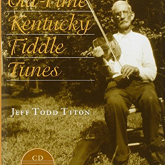 DOWNLOAD EBOOK 💞 Old-Time Kentucky Fiddle Tunes by  Jeff Todd Titon EBOOK EPUB KINDL