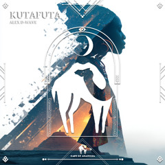Alex D-Wave - Kutafuta [Cafe De Anatolia]