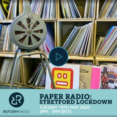 Paper Radio - Stretford Lockdown May 20