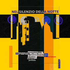 nel silenzio della notte, irraggiungibile speranza di un futuro perfetto