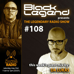 The Legendary Radio Show (02-05-2020) - Guest Da Lukas