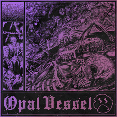 Opal Vessel - 黒い剣士 / black swordsman