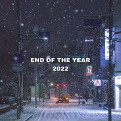 END OF THE YEAR 2022 (Feat. Cubana Hembo)