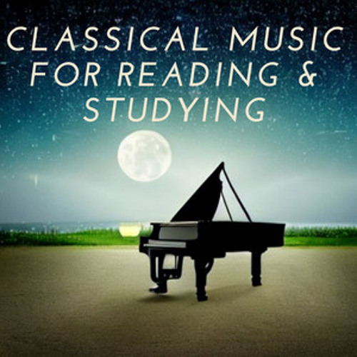 Classical Music for Reading & Studying