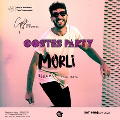 Costes Party @ Gigi's Budapest with MORLi 14-5-22