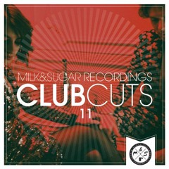 MILK & SUGAR - CLUB CUTS Vol. 11 (Minimix)