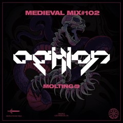 Medieval Mix #102 - Ophion - Molting EP