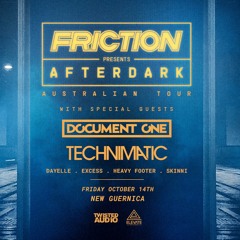 HEAVY FOOTER || FRICTION Presents AFTER DARK Australian Tour