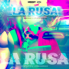 Mannie D Cruz & Los XL - La Rusa