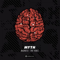 Myth - Madness