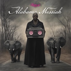 Alabama Messiah