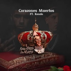 Kendo Kaponi Ft. Anuel AA - Corazones Muertos (Oficial Audio)