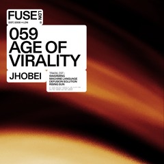 Jhobei - Age Of Virality (FUSE059)