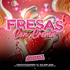 🍓FR3S4S C0N CR3M4🍓- JEANPAUL MONSALVE