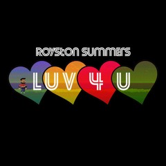PREMIERE : Royston Summers - Luv 4 U (Club Extended)