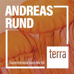 Counterterraism Guest Mix 108: Andreas Rund