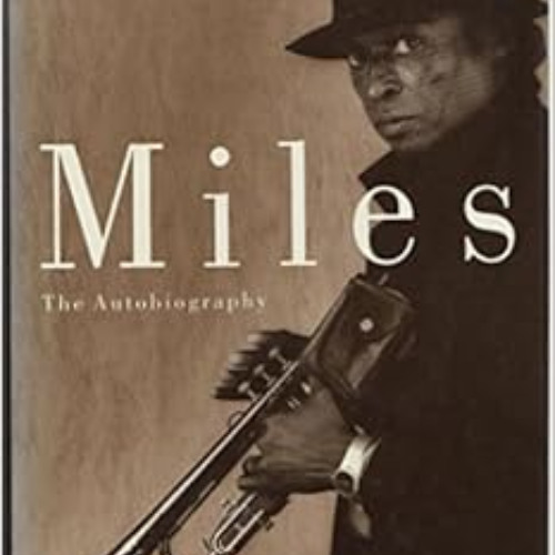 FREE EBOOK 🖍️ Miles: The Autobiography by Miles Davis,Quincy Troupe [EPUB KINDLE PDF